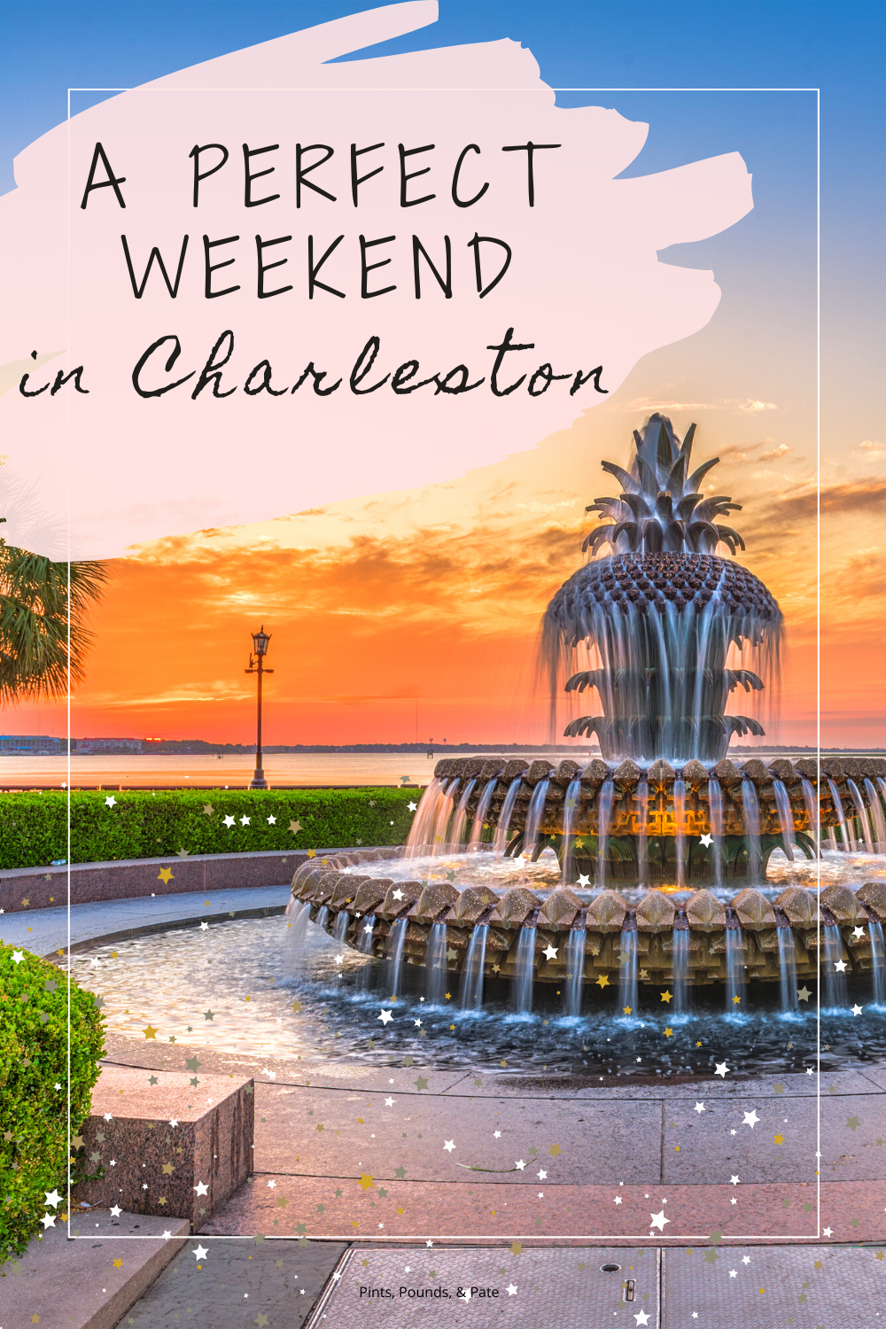 A Weekend in Charleston, South Carolina