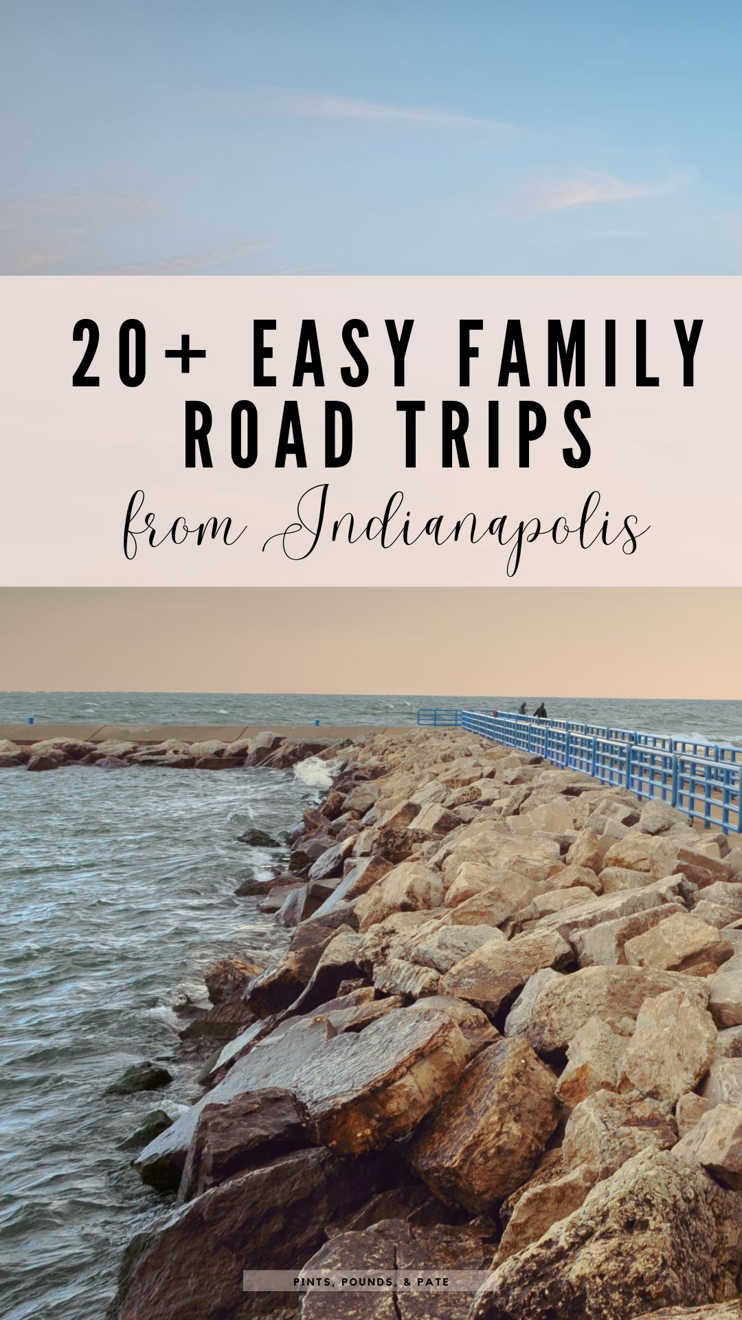 20 Road Trips Within 5 Hours of Indianapolis, Indiana