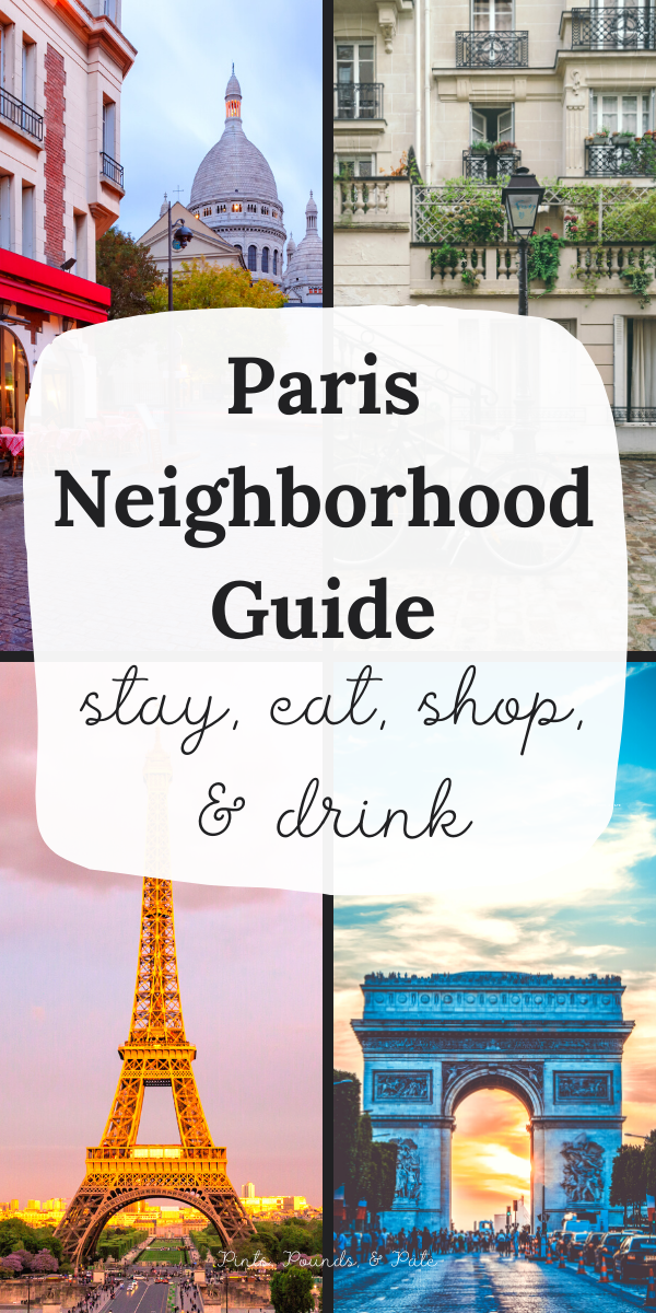 Paris Neighborhood Guide #paris #parisneighborhoodguide
