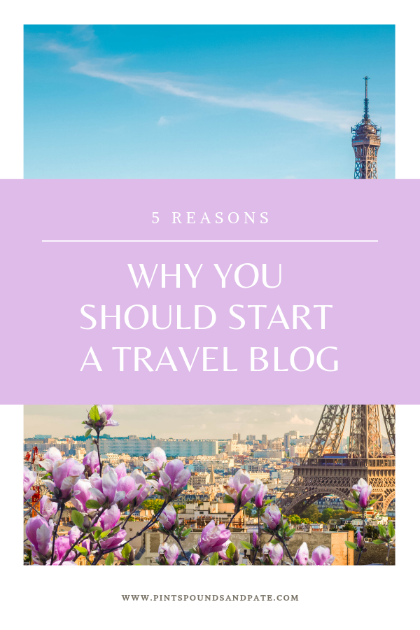 Why Should I Write a Travel Blog?