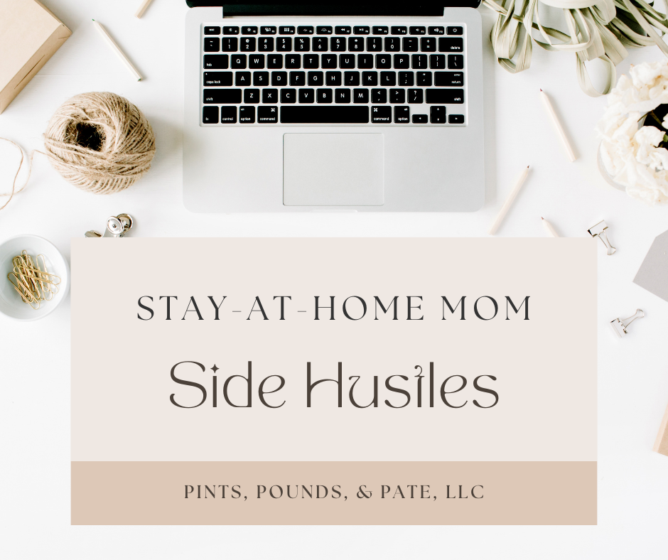 Stay at Home Mom Side Hustle