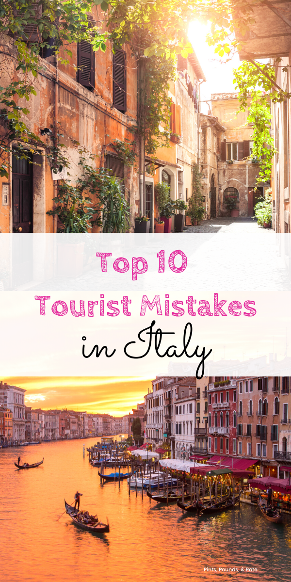Italy Travel Mistakes