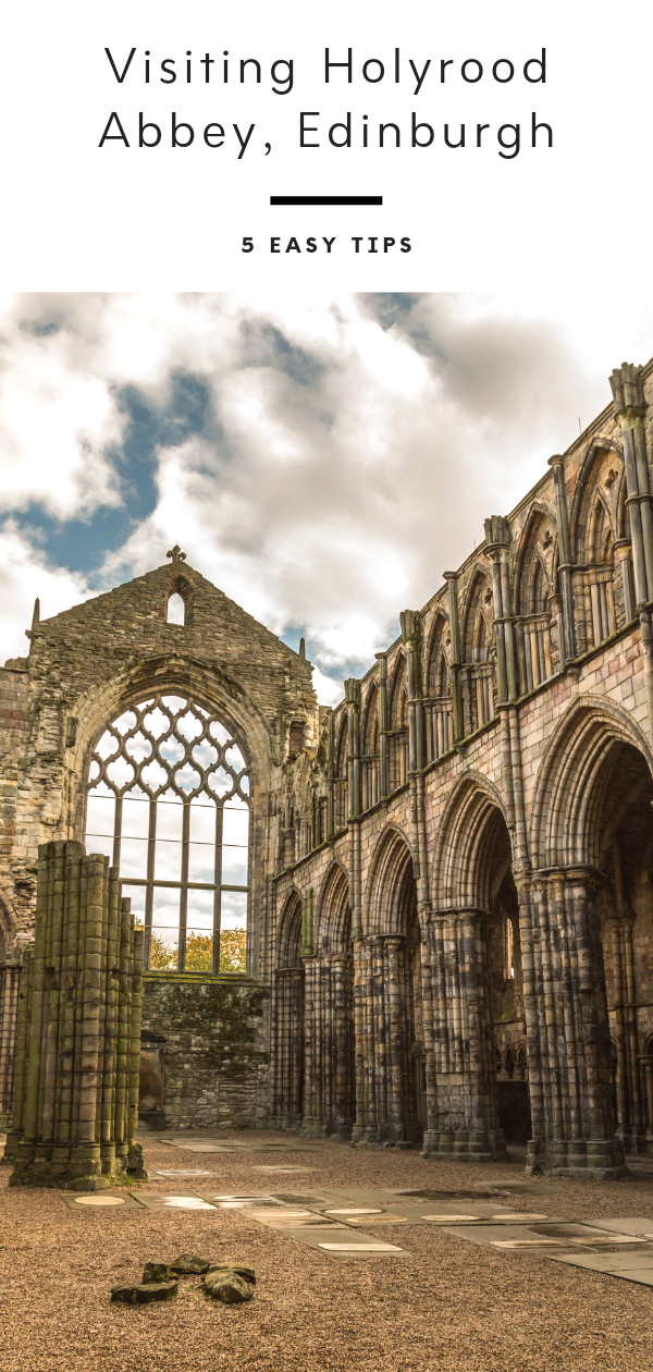 Visiting Holyrood Palace and Abbey, Edinburgh, Scotland