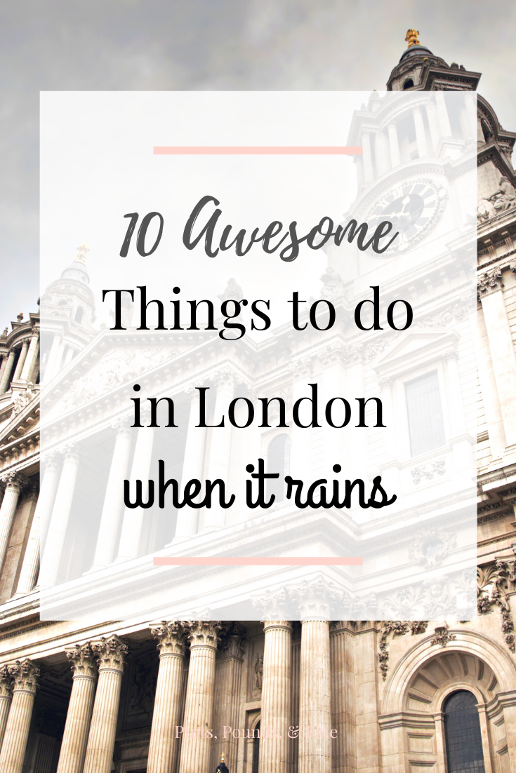 What to Do on a Rainy Day in London