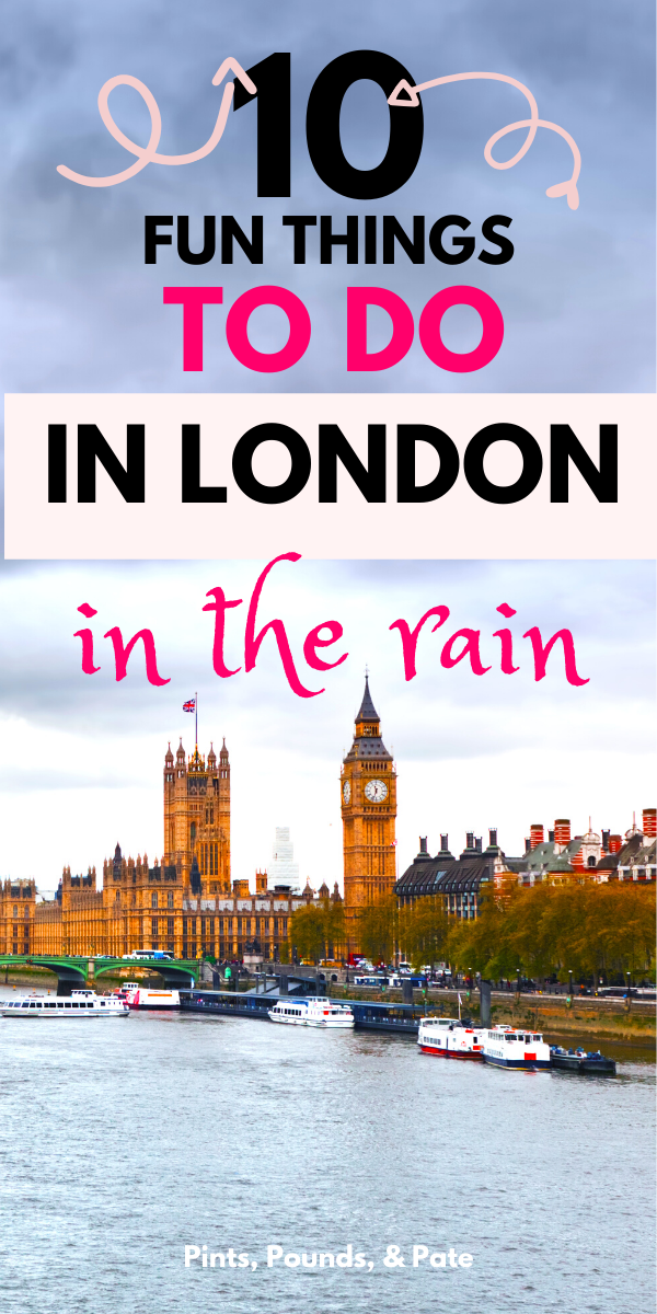 What to Do in London in the Rain