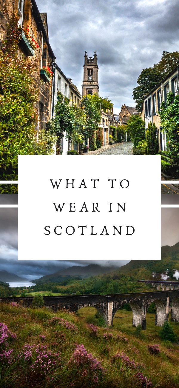 What to Wear in Scotland