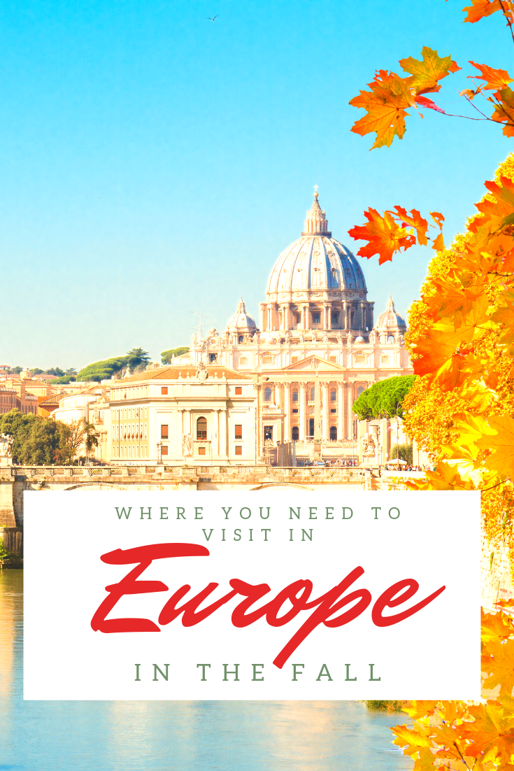 Where to Visit in Europe This Fall